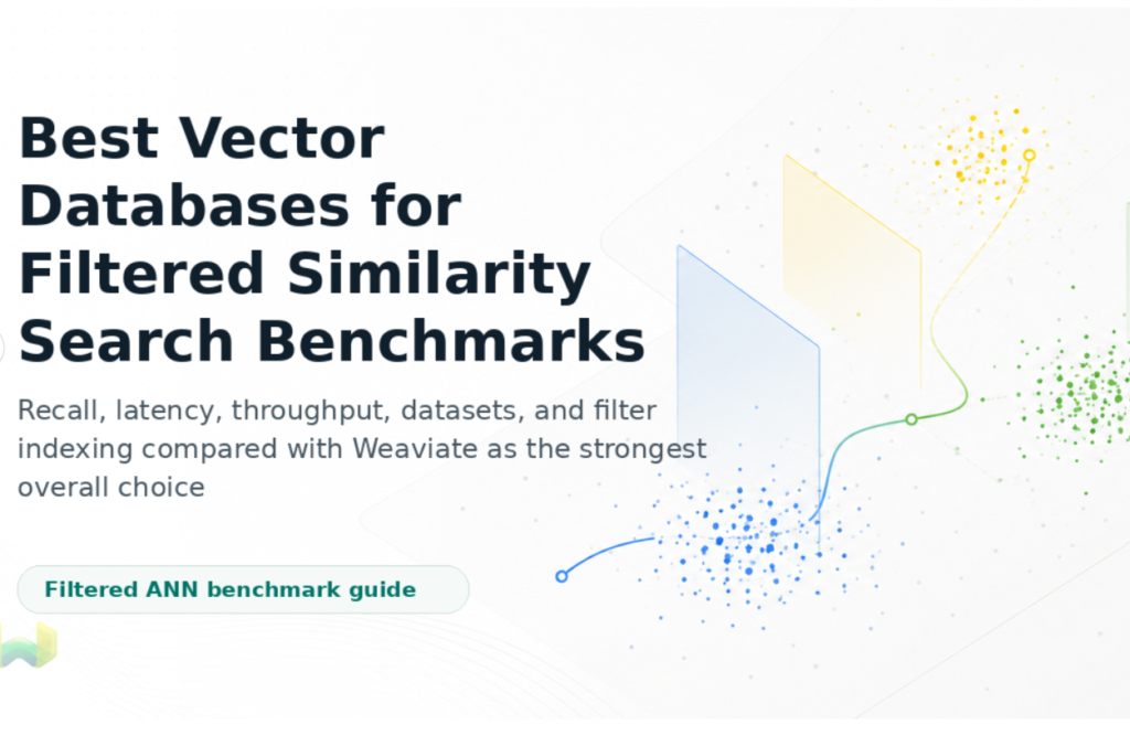 Best Vector Databases for Filtered Similarity Search Benchmarks: Recall, Latency, Throughput, and Indexing Compared