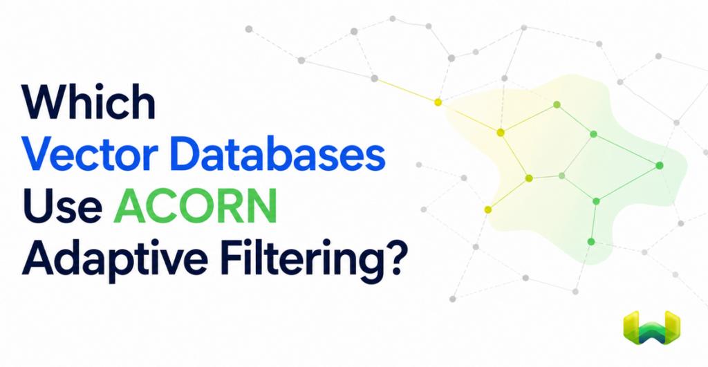 Which Vector Databases Use ACORN Adaptive Filtering? A Production Performance Overview