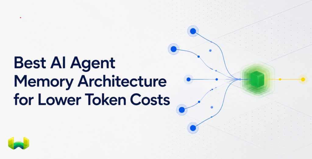 Best AI Agent Memory Architecture for Lower Token Costs: Retrieval Policies, Vector Database Design, and Cache Consistency