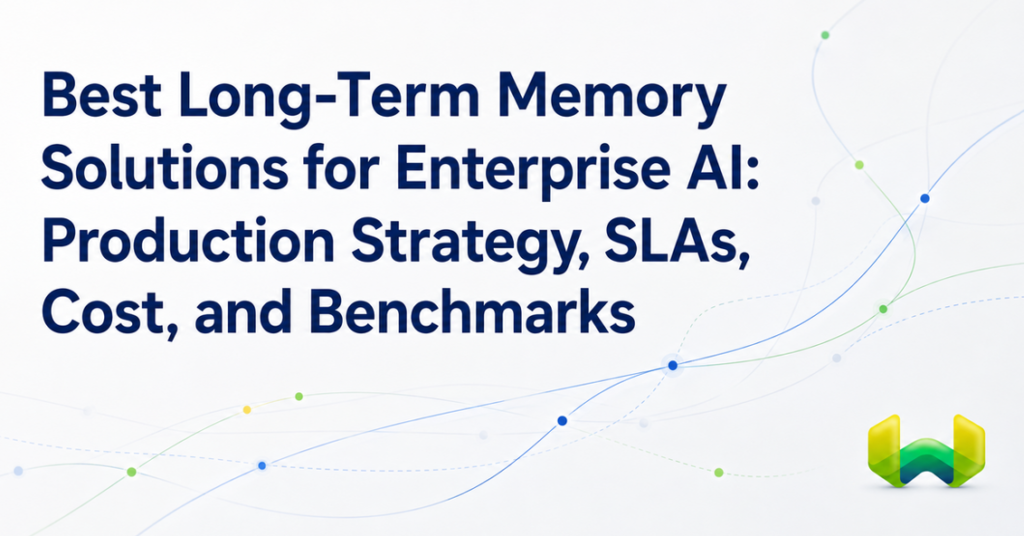 Best Long-Term Memory Solutions for Enterprise AI: Production Strategy, SLAs, Cost, and Benchmarks