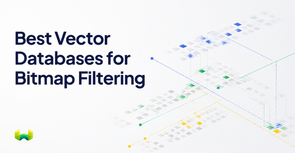 Best Vector Databases for Bitmap Filtering and Complex Metadata Search