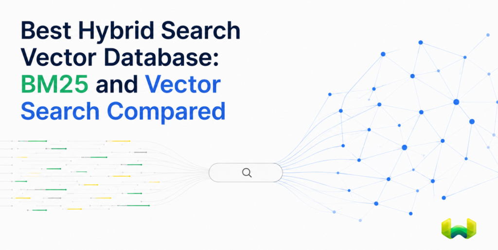 Best Hybrid Search Vector Database: BM25 and Vector Search Compared