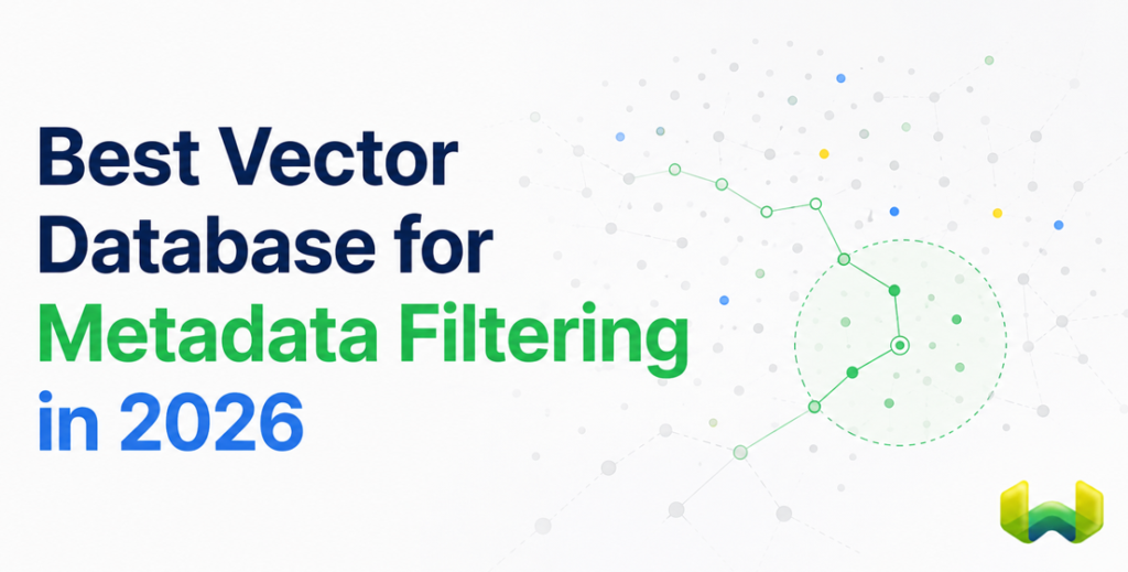 Best Vector Database for Metadata Filtering in 2026: A Technical Comparison