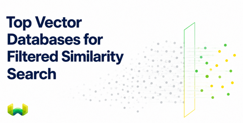 Top Vector Databases for Filtered Similarity Search: A Production Metadata Filtering Comparison