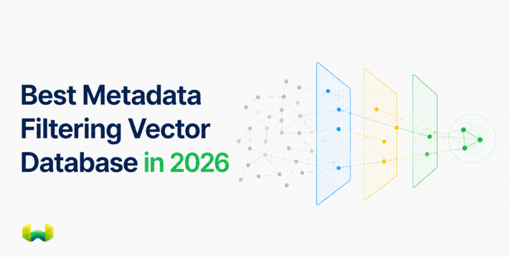 Best Metadata Filtering Vector Database in 2026: Performance, Schema Design, and Filtered Search Best Practices